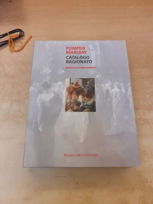 Pompeo Mariani. Catalogo ragionato