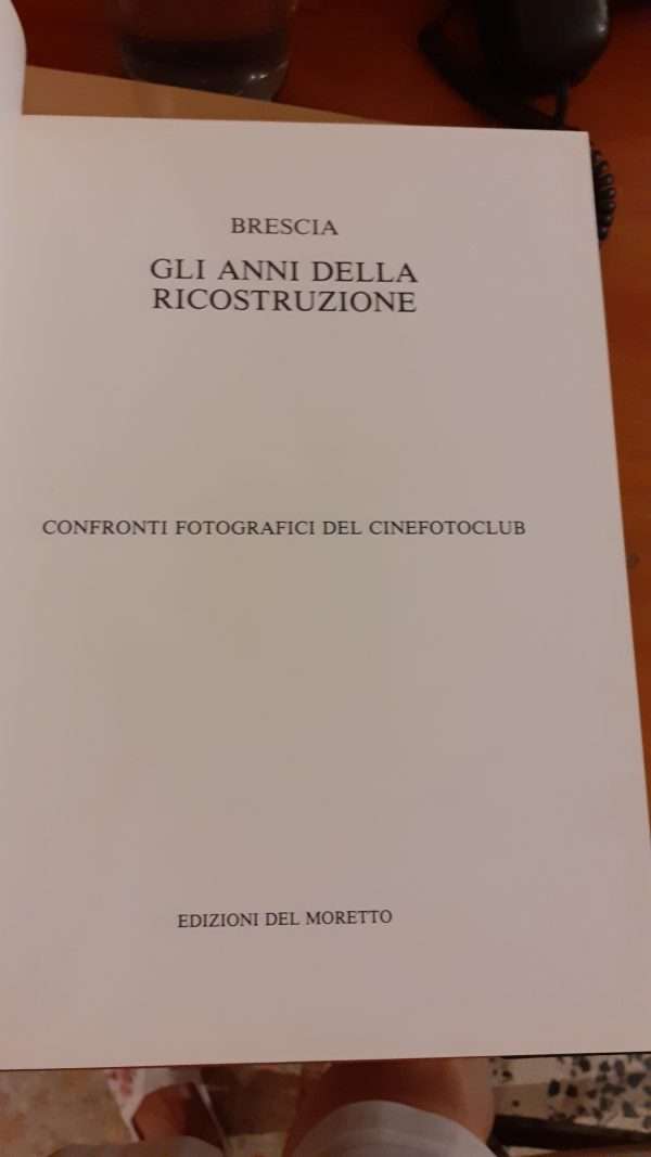 Brescia. Gli anni della ricostruzione. Confronti fotografici del cinefotoclub di Brescia - immagine 5