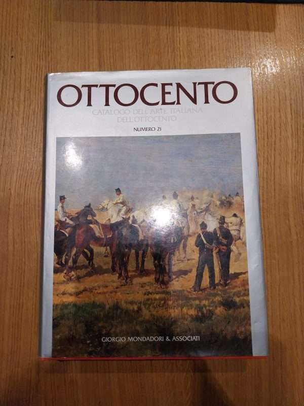 Ottocento. Catalogo dell'arte italiana dell'Ottocento. Numero 21