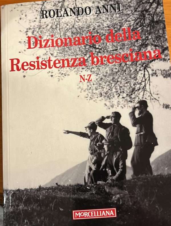Dizionario della Resistenza bresciana VOL 2