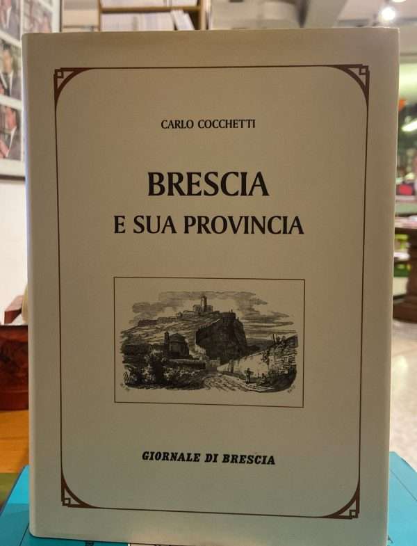 Brescia e la sua provincia