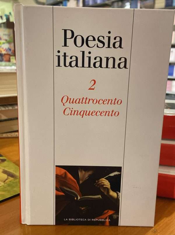 Poesia italiana Vol. 2- Quattrocento Cinquecento