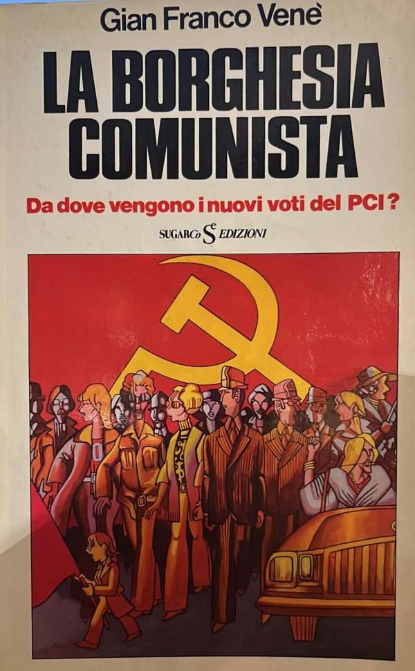 La borghesia comunista- Da dove vengono i nuovi voti del PCI?