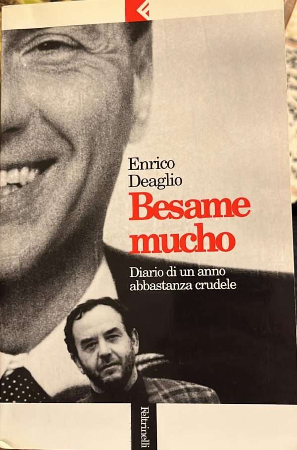 Besame mucho- Diario di un anno abbastanza crudele
