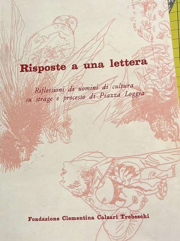Risposte a una lettera- Riflessioni di umomini di culturasu strage e processo di Piazza Loggia