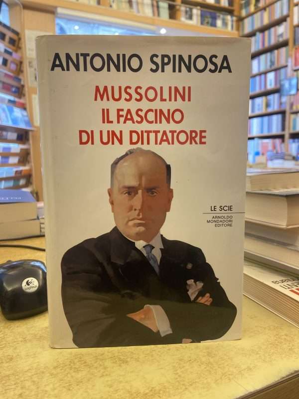 Mussolini. Il fascino del dittatore.