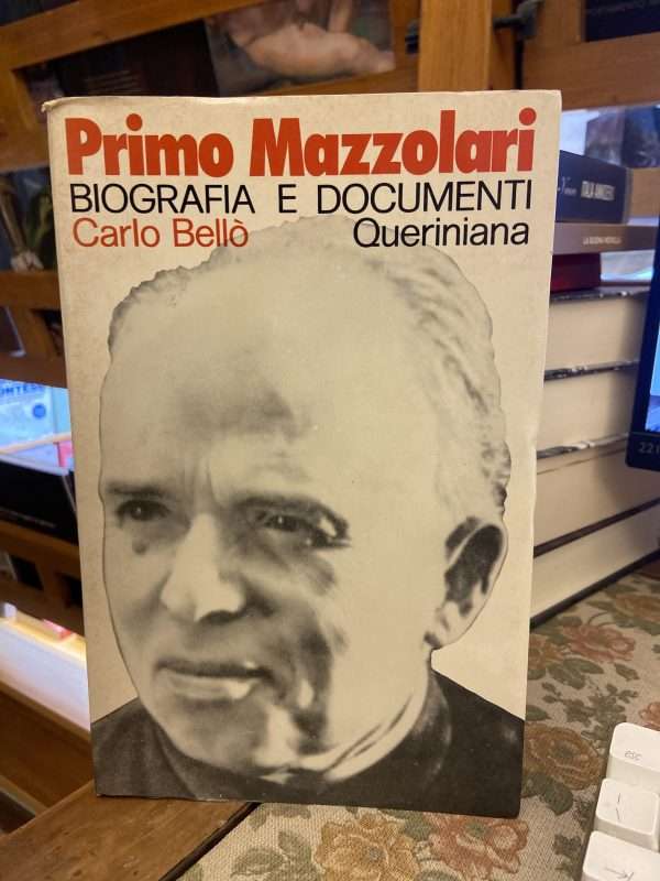 Primoi Mazzolari. Biografia e documenti.