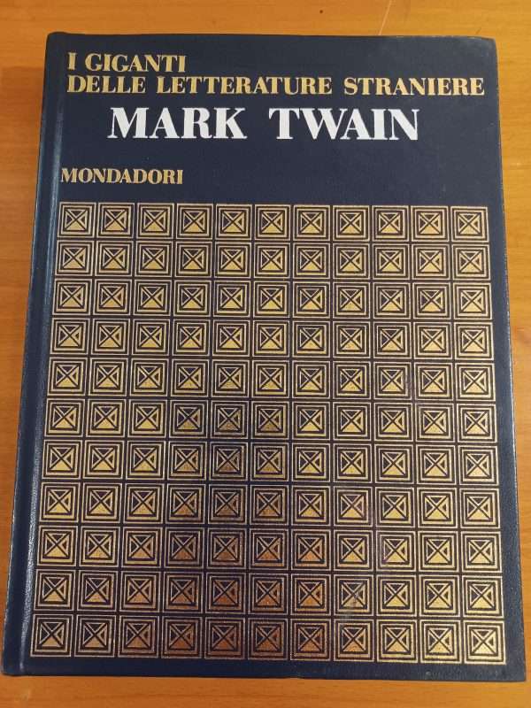 Mark Twain. I giganti delle letterature straniere
