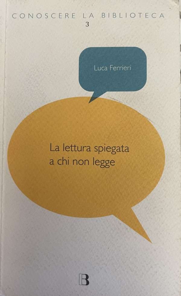 La lettura spiegata a chi non legge