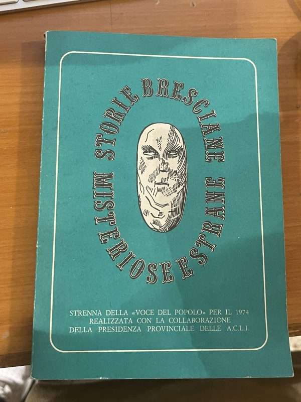 Storie bresciane misteriose e strane