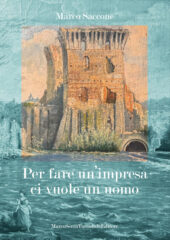 Per fare un'impresa ci vuole un uomo