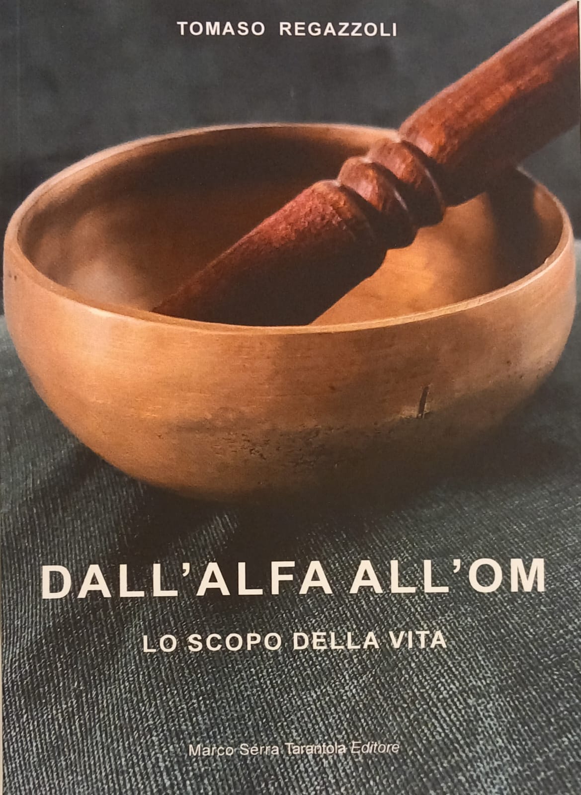 Dall'alfa all'om. Lo scopo della vita