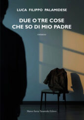 Due o tre cose che so di mio padre