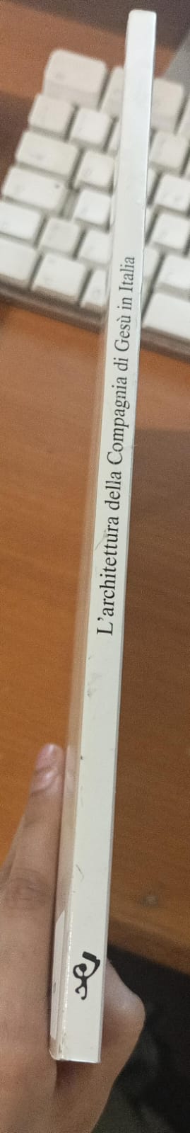 L'architettura della Compagnia di Gesù in Italia (XVI-XVIII sec.) - immagine 3